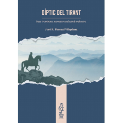         Díptic del Tirant (trombon bajo solo+narrador+banda) - Jose Rafael Pascual-Vilaplana
    