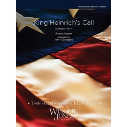         King Heinrichs Call - Richard Wagner / Arr. John R. Bourgeois
    