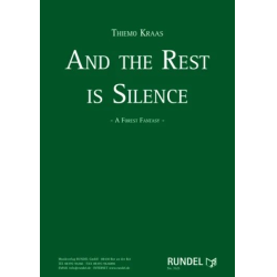        And The Rest Is Silence - A Forest Fantasy - Thiemo Kraas
    