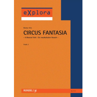Circus Fantasia - A Musical Visit / Ein musikalischer Besuch