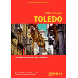         Toledo - Spanish Impression for Wind Orchestra - Stefan Schwalgin
    