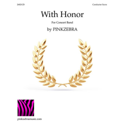         With Honor - Pinkzebra
    