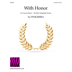         With Honor - Pinkzebra
    