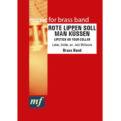         ROTE LIPPEN SOLL MAN KÜSSEN - Stoller Leiber / Arr. Jock McKenzie
    