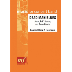         DEAD MAN BLUES - Morton Jerry Roll / Arr. Simon Kerwin
    