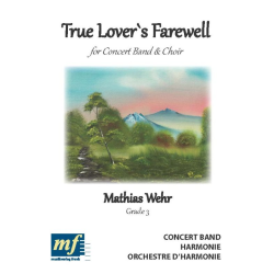         TRUE LOVER'S FAREWELL - Mathias Wehr
    