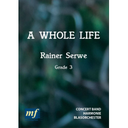         A WHOLE LIFE - Rainer Serwe
    