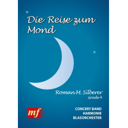         DIE REISE ZUM MOND - Roman M. Silberer
    