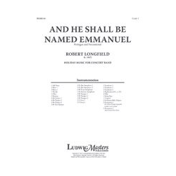         And He Shall Be Named Emmanuel (c/b sc) - Robert Longfield
    